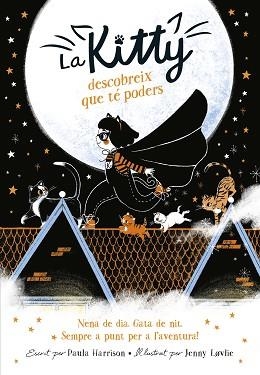 LA KITTY DESCOBREIX QUE TÉ PODERS  | 9788420450988 | HARRISON,PAULA | Llibreria Geli - Llibreria Online de Girona - Comprar llibres en català i castellà