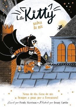 LA KITTY SALVA LA NIT  | 9788420451053 | HARRISON,PAULA | Llibreria Geli - Llibreria Online de Girona - Comprar llibres en català i castellà