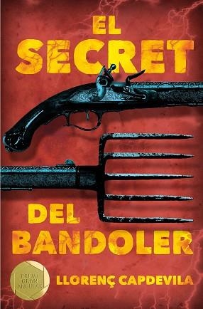 EL SECRET DEL BANDOLER | 9788466143479 | CAPDEVILA I ROURE, LLORENÇ | Libreria Geli - Librería Online de Girona - Comprar libros en catalán y castellano