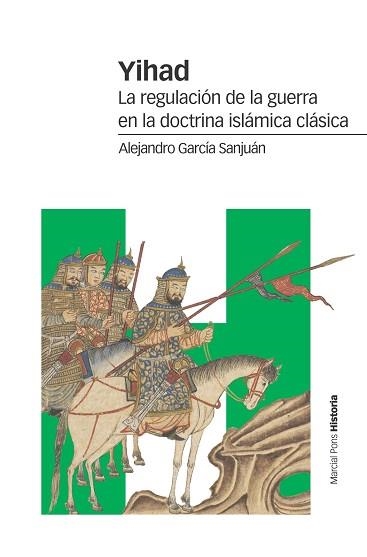 YIHAD.LA REGULACIÓN DE LA GUERRA EN LA DOCTRINA ISLÁMICA CLÁSICA | 9788417945107 | GARCÍA SANJUÁN,ALEJANDRO | Llibreria Geli - Llibreria Online de Girona - Comprar llibres en català i castellà