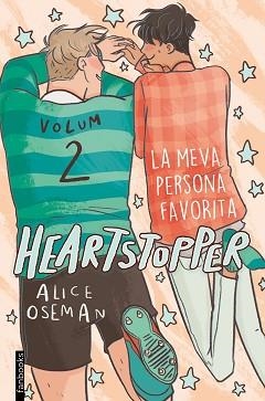 HEARTSTOPPER-2.LA MEVA PERSONA FAVORITA | 9788417515980 | OSEMAN,ALICE | Llibreria Geli - Llibreria Online de Girona - Comprar llibres en català i castellà