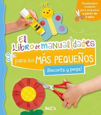 EL LIBRO DE MANUALIDADES PARA LOS MÁS PEQUEÑOS | 9789403220130 | Llibreria Geli - Llibreria Online de Girona - Comprar llibres en català i castellà