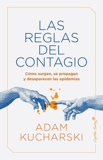 LAS REGLAS DEL CONTAGIO.CÓMO SURGEN,SE PROPAGAN Y DESAPARECEN LAS EPIDEMIAS | 9788412197952 | KUCHARSKI,ADAM | Llibreria Geli - Llibreria Online de Girona - Comprar llibres en català i castellà