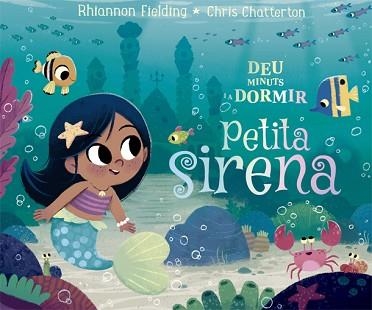 DEU MINUTS I A DORMIR.PETITA SIRENA | 9788424665869 | FIELDING,RHIANNON | Llibreria Geli - Llibreria Online de Girona - Comprar llibres en català i castellà