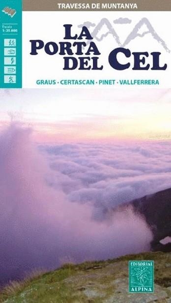 LA PORTA DEL CEL.GRAUS,CERTASCAN,PINET,VALLFERRERA(ALPINA) | 9788480908399 | EDITORIAL ALPINA | Llibreria Geli - Llibreria Online de Girona - Comprar llibres en català i castellà