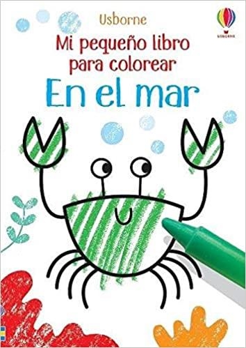 EN EL MAR(MI PEQUEÑO LIBRO DE COLOREAR) | 9781474984096 | Llibreria Geli - Llibreria Online de Girona - Comprar llibres en català i castellà