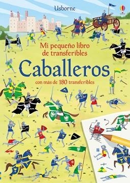 CABALLEROS(MI PEQUEÑO LIBRO DE TRANSFERIBLES) | 9781474963015 | WHEATLEY, ABIGAIL/WHEATLEY, ABIGAIL | Llibreria Geli - Llibreria Online de Girona - Comprar llibres en català i castellà