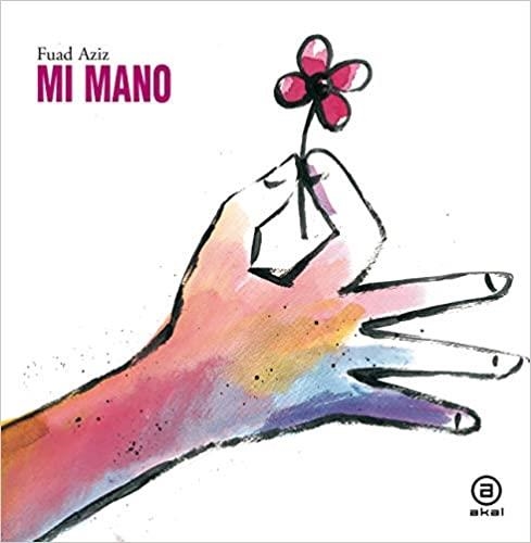 MI MANO | 9788446049111 | AZIZ,FUAD | Llibreria Geli - Llibreria Online de Girona - Comprar llibres en català i castellà