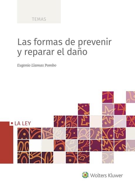 LAS FORMAS DE PREVENIR Y DE REPARAR EL DAÑO | 9788418349164 | LLAMAS POMBO,EUGENIO | Llibreria Geli - Llibreria Online de Girona - Comprar llibres en català i castellà