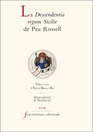 LA DESCENDENTIA REGUM SICILIE DE PAU ROSSELL | 9788491344247 |   | Llibreria Geli - Llibreria Online de Girona - Comprar llibres en català i castellà