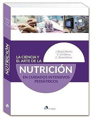 LA CIENCIA Y EL ARTE DE LA NUTRICIÓN EN CUIDADOS INTENSIVOS PEDIÁTRICOS | 9788417194949 |   | Llibreria Geli - Llibreria Online de Girona - Comprar llibres en català i castellà