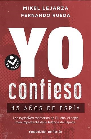 YO CONFIESO.45 AÑOS DE ESPÍA | 9788416859863 | LEJARZA,MIKEL/RUEDA,FERNANDO | Llibreria Geli - Llibreria Online de Girona - Comprar llibres en català i castellà