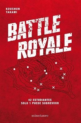 BATTLE ROYALE.42 ESTUDIANTES. SOLO 1 PUEDE SOBREVIVIR | 9788445005934 | TAKAMI,KOUSHUN | Llibreria Geli - Llibreria Online de Girona - Comprar llibres en català i castellà