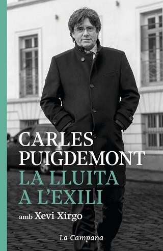 LA LLUITA A L'EXILI(2018-2020) | 9788416863952 | PUIGDEMONT,CARLES/XIRGO, XEVI | Llibreria Geli - Llibreria Online de Girona - Comprar llibres en català i castellà