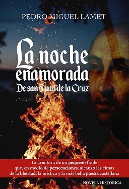 LA NOCHE ENAMORADA.DE SAN JUAN DE LA CRUZ | 9788427144811 | LAMET,PEDRO MGIUEL | Llibreria Geli - Llibreria Online de Girona - Comprar llibres en català i castellà