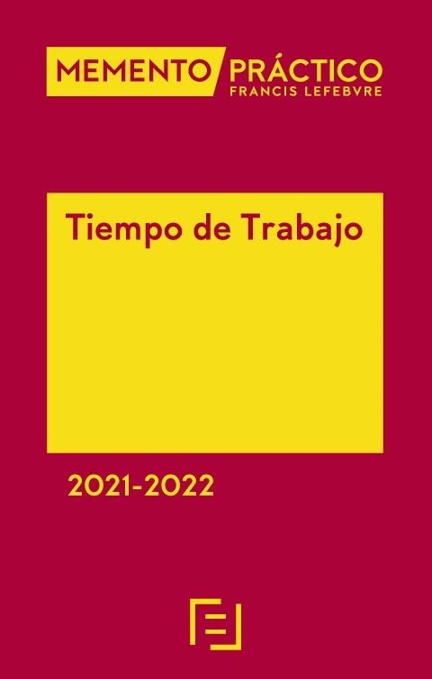 MEMENTO PRÁCTICO TIEMPO DE TRABAJO(EDICIÓN 2021-2022) | 9788418190902 | Llibreria Geli - Llibreria Online de Girona - Comprar llibres en català i castellà