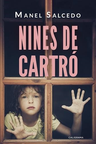 NINES DE CARTRO | 9788417505240 | SALCEDO,MIQUEL | Llibreria Geli - Llibreria Online de Girona - Comprar llibres en català i castellà