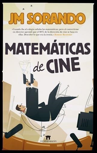 MATEMÁTICAS DE CINE | 9788417547172 | ORANDO,JOSE MARIA | Llibreria Geli - Llibreria Online de Girona - Comprar llibres en català i castellà