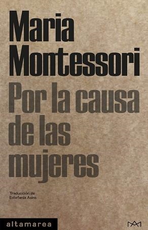 POR LA CAUSA DE LAS MUJERES | 9788412204254 | MONTESSORI,MARIA | Llibreria Geli - Llibreria Online de Girona - Comprar llibres en català i castellà