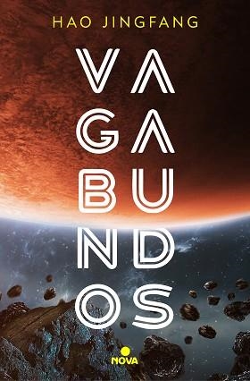 VAGABUNDOS | 9788417347772 | JINGFANG,HAO | Llibreria Geli - Llibreria Online de Girona - Comprar llibres en català i castellà