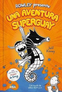 ROWLEY PRESENTA UNA AVENTURA SUPERGUAY | 9788427221130 | KINNEY,EFF | Llibreria Geli - Llibreria Online de Girona - Comprar llibres en català i castellà