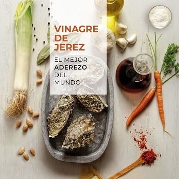 VINAGRE DE JEREZ.EL MEJOR ADEREZO DEL MUNDO | 9788408225560 | Llibreria Geli - Llibreria Online de Girona - Comprar llibres en català i castellà