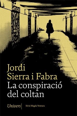 LA CONSPIRACIÓ DEL COLTAN | 9788417868642 | SIERRA I FABRA,JORDI | Llibreria Geli - Llibreria Online de Girona - Comprar llibres en català i castellà