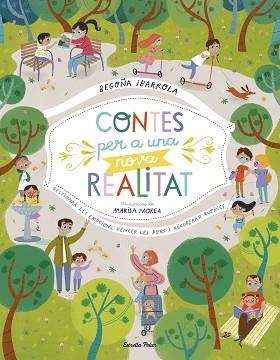 CONTES PER A UNA NOVA REALITAT | 9788418135484 | IBARROLA,BEGOÑA/MOREA,MARISA | Llibreria Geli - Llibreria Online de Girona - Comprar llibres en català i castellà