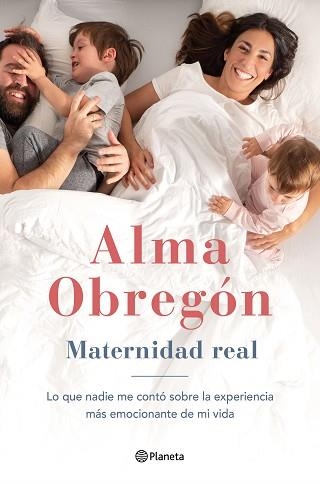 MATERNIDAD REAL.LO QUE NADIE ME CONTÓ SOBRE LA EXPERIENCIA MÁS EMOCIONANTE DE MI VIDA | 9788408229827 | OBREGÓN,ALMA | Llibreria Geli - Llibreria Online de Girona - Comprar llibres en català i castellà