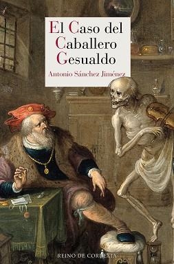 EL CASO DEL CABALLERO GESUALDO | 9788418141195 | SÁNCHEZ JIMÉNEZ,ANTONIO | Llibreria Geli - Llibreria Online de Girona - Comprar llibres en català i castellà