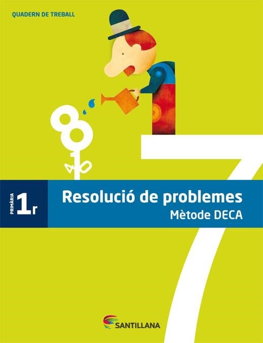 RESOLUCIÓ DE PROBLEMES(PRIMER DE PRIMARIA.METODE DECA) | 9788490470749 | VARIOS AUTORES | Llibreria Geli - Llibreria Online de Girona - Comprar llibres en català i castellà