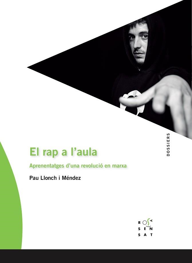 EL RAP A L'AULA.APRENENTATGES D'UNA REVOLUCIÓ EN MARXA | 9788412176421 | LLONCH MÉNDEZ, PAU | Llibreria Geli - Llibreria Online de Girona - Comprar llibres en català i castellà