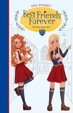 BEST FRIENDS FOREVER-2.SECRETOS PARA DOS | 9788418038235 | PUNSET,ANA | Llibreria Geli - Llibreria Online de Girona - Comprar llibres en català i castellà