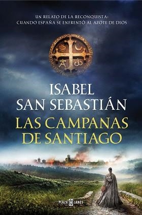 LAS CAMPANAS DE SANTIAGO | 9788401023200 | SAN SEBASTIÁN,ISABEL | Llibreria Geli - Llibreria Online de Girona - Comprar llibres en català i castellà