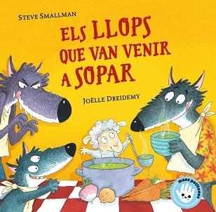 ELS LLOPS QUE VAN VENIR A SOPAR(MANS PETITONES) | 9788448855772 | SMALLMAN,STEVE | Llibreria Geli - Llibreria Online de Girona - Comprar llibres en català i castellà