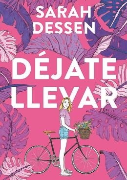 DÉJATE LLEVAR | 9788420440019 | DESSEN,SARAH | Llibreria Geli - Llibreria Online de Girona - Comprar llibres en català i castellà