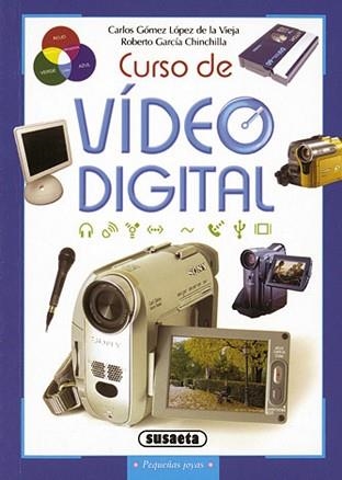 CURSO DE VIDEO DIGITAL | 9788430547838 | GOMEZ LOPEZ DE LA VIEJA,CARLOS/GARCIA CHINCHILLA,R | Llibreria Geli - Llibreria Online de Girona - Comprar llibres en català i castellà