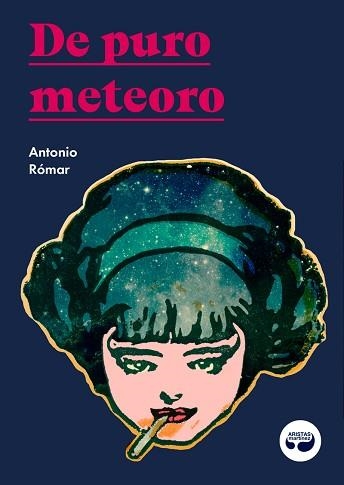 DE PURO METEORO | 9788412234800 | RÓMAR,ANTONIO | Llibreria Geli - Llibreria Online de Girona - Comprar llibres en català i castellà