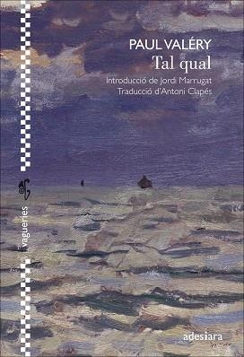 TAL QUAL | 9788416948529 | VALÉRY,PAUL | Llibreria Geli - Llibreria Online de Girona - Comprar llibres en català i castellà