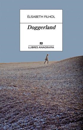 DOGGERLAND(CATALÀ) | 9788433915832 | FILHOL, ÉLISABETH | Llibreria Geli - Llibreria Online de Girona - Comprar llibres en català i castellà