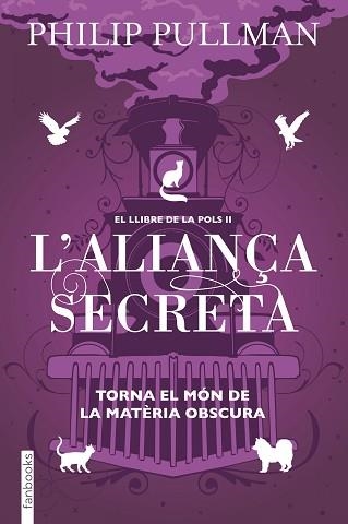 EL LLIBRE DE LA POLS-2.L'ALIANÇA SECRETA | 9788417515713 | PULLMAN,PHILIP | Llibreria Geli - Llibreria Online de Girona - Comprar llibres en català i castellà