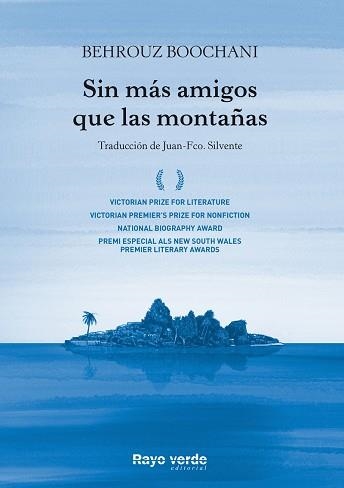 SIN MÁS AMIGOS QUE LAS MONTAÑAS | 9788417925307 | BOOCHANI, BEHROUZ | Llibreria Geli - Llibreria Online de Girona - Comprar llibres en català i castellà