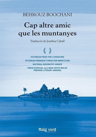 CAP ALTRE AMIC QUE LES MUNTANYES | 9788417925260 | BOOCHANI, BEHROUZ | Llibreria Geli - Llibreria Online de Girona - Comprar llibres en català i castellà