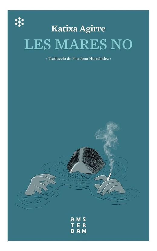 LES MARES NO | 9788417918309 | AGIRRE MIGUÉLEZ,KATIXA | Llibreria Geli - Llibreria Online de Girona - Comprar llibres en català i castellà