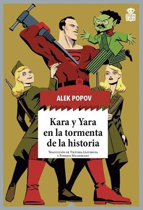 KARA Y YARA EN LA TORMENTA DE LA HISTORIA | 9788416537785 | POPOV, ALEK | Llibreria Geli - Llibreria Online de Girona - Comprar llibres en català i castellà