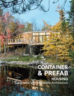 CONTAINER & PREFAB HOUSING.SUSTAINABLE AND AFFORDABLE ARCHITECTURE | 9788417557188 | Llibreria Geli - Llibreria Online de Girona - Comprar llibres en català i castellà