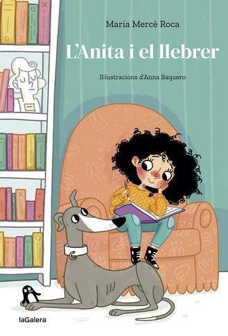 L'ANITA I EL LLEBRER | 9788424668273 | ROCA I PERICH,MARIA MERCÈ | Llibreria Geli - Llibreria Online de Girona - Comprar llibres en català i castellà