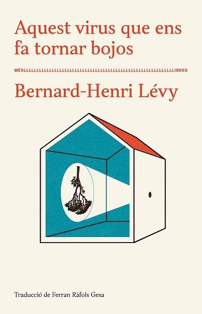 AQUEST VIRUS QUE ENS FA TORNAR BOJOS | 9788417353285 | HENRI LEVY,BERNARD | Llibreria Geli - Llibreria Online de Girona - Comprar llibres en català i castellà