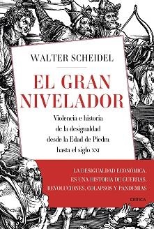 EL GRAN NIVELADOR.VIOLENCIA E HISTORIA DE LA DESIGUALDAD DESDE LA EDAD DE PIEDRA HASTA EL SIGLO XX | 9788491992424 | SCHEIDEL,WALTER | Llibreria Geli - Llibreria Online de Girona - Comprar llibres en català i castellà