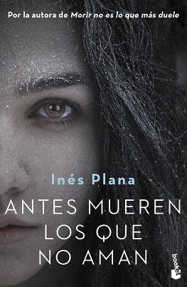 ANTES MUEREN LOS QUE NO AMAN | 9788467060171 | PLANA GINÉ,INÉS | Llibreria Geli - Llibreria Online de Girona - Comprar llibres en català i castellà